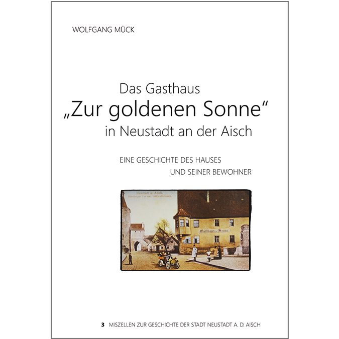 Gaststätten in Franken. „Zur goldenen Sonne“ in Neustadt an der Aisch.